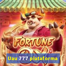 Uau 777 plataforma